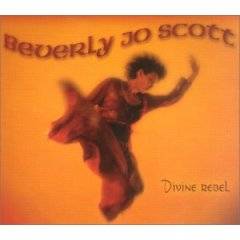 Beverly Jo Scott : Divine Rebel